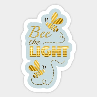 Bee the Light 2 Sticker